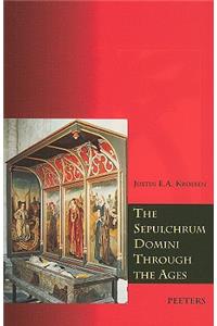 The Sepulchrum Domini through the Ages