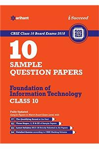 10 Sample Question Papers Foundation of Information Technology for Class 10 CBSE