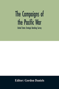 campaigns of the Pacific war; United States Strategic Bombing Survey