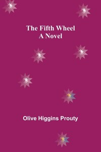 Fifth Wheel A Novel