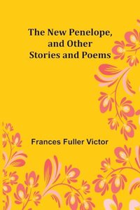 New Penelope, and Other Stories and Poems
