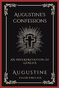 Augustine's Confessions