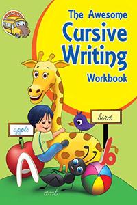 The Awesome Cursive Writing Workbook