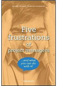 Five Frustrations of Project Managers