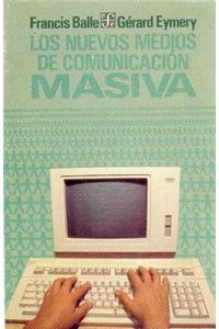 Los Nuevos Medios de Comunicacion Masiva