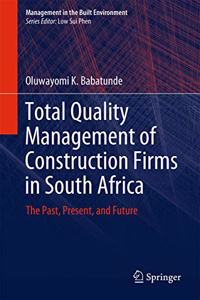 Total Quality Management of Construction Firms in South Africa