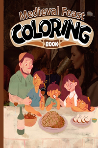 Medieval Feast Coloring Book