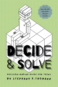 Decide and Solve