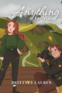 Anything For You