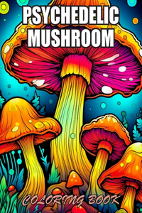 Psychedelic Mushroom Coloring Book