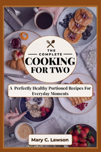 The Complete Cooking for two