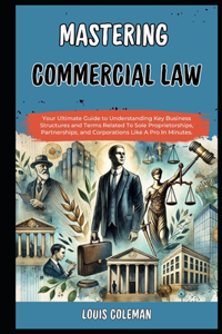 Mastering Commercial Law