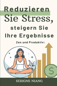Zen und Produktiv