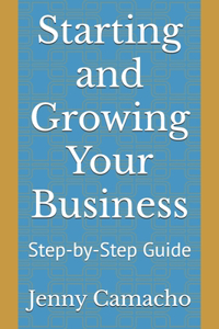 Starting and Growing Your Business