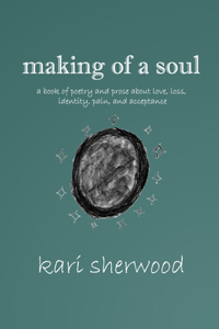 making of a soul