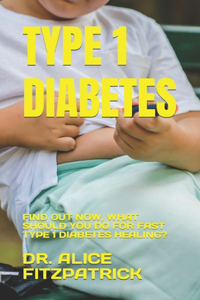 Type 1 Diabetes