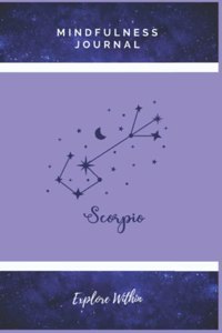 Explore Within Mindfulness Journal (Scorpio Edition)