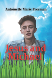 Jesus and Michael