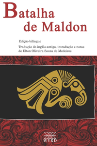 Batalha de Maldon - edição bilíngue e revisada