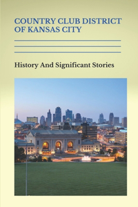 Country Club District Of Kansas City