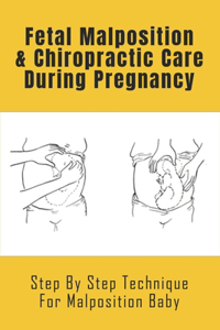 Fetal Malposition & Chiropractic Care During Pregnancy