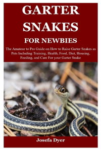 Garter Snakes for Newbies
