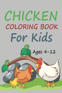 Chicken Coloring Book For Kids Ages 4-12
