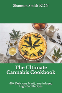 The Ultimate Cannabis Cookbook