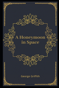 A Honeymoon in Space Illustrated