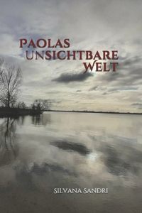 Paolas unsichtbare Welt