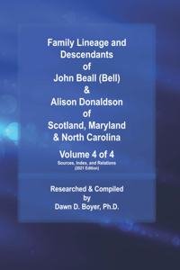 Family Lineage and Descendants of John Beall (Bell) & Alison Donaldson of Scotland, Maryland & North Carolina