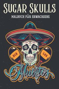 Sugar Skulls Malbuch für Erwachsene