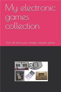 My electronic games collection