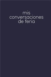Mis conversaciones de feria