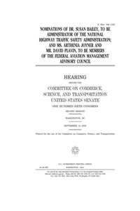 Nominations of Dr. Susan Bailey, to be administrator of the National Highway Traffic Safety Administration, and Ms. Arthenia Joyner and Mr. David Plavin, to be members of the Federal Aviation Management Advisory Council