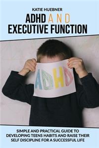 ADHD and Executive Function