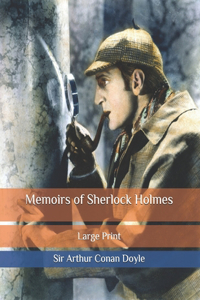Memoirs of Sherlock Holmes