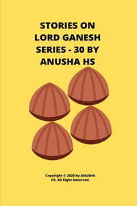 Stories on lord Ganesh series - 30