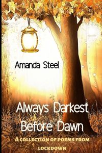 Always Darkest Before Dawn