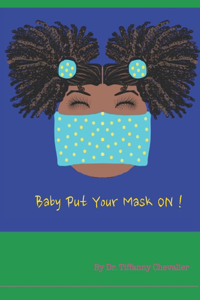 Baby Put Your Mask On!