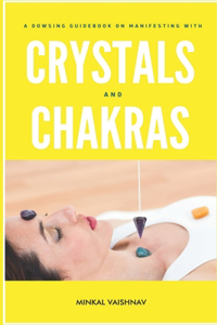 A dowsing guidebook on manifesting with