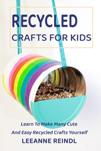 Recycled Crafts For Kids