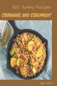 365 Yummy Cookware and Equipment Recipes