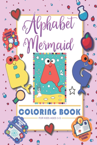 Alphabet Mermaid coloring book for kids