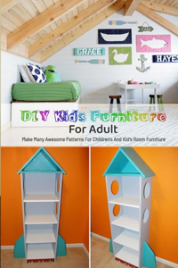 DIY Kids Furniture For Adult