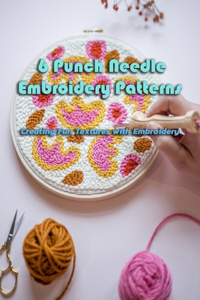 6 Punch Needle Embroidery Patterns