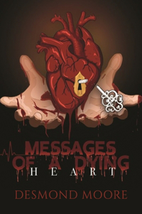 Messages of a Dying Heart