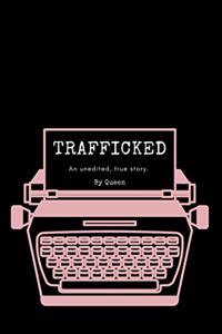 Trafficked