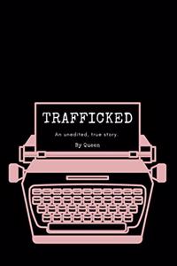 Trafficked