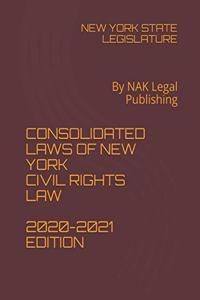 Consolidated Laws of New York Civil Rights Law 2020-2021 Edition